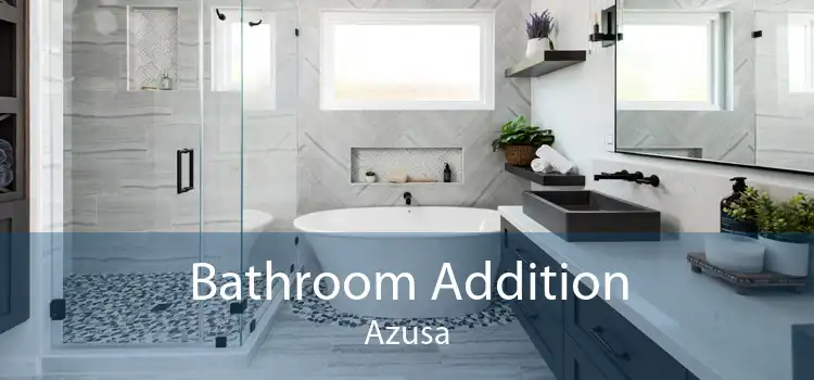 Bathroom Addition Azusa